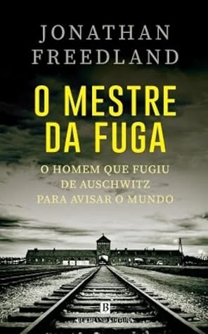 O Mestre da Fuga by Jonathan Freedland