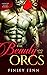 The Beauty and the Orcs (Orc Sworn, #8)