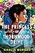 The Princess of Thornwood Drive