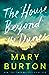 The House Beyond the Dunes by Mary Burton