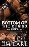 Bottom of the Chains by D.M. Earl