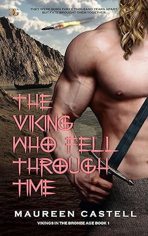 The Viking Who Fell Through Time by Maureen Castell