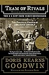 Team of Rivals by Doris Kearns Goodwin