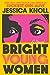 Bright Young Women