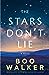 The Stars Don't Lie by Boo Walker