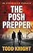 The Posh Prepper (The Posh Prepper Trilogy, Book 1)