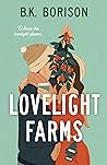 Lovelight Farms by B.K. Borison