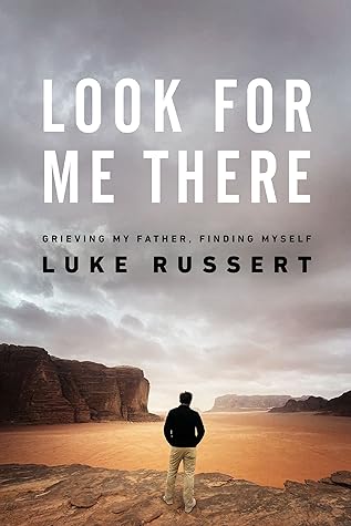 Look for Me There by Luke Russert