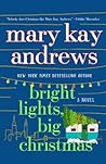 Bright Lights, Big Christmas by Mary Kay Andrews