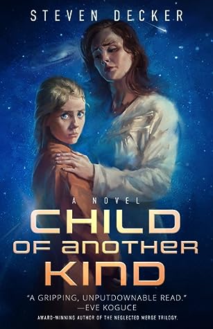 Child of Another Kind by Steven Decker