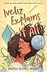 Iveliz Explains It All: (Newbery Honor Award Winner)