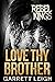 Love Thy Brother (Rebel Kings MC #4)