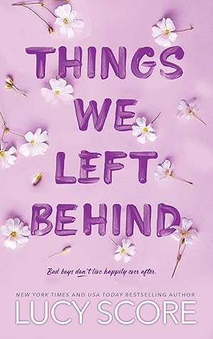 Things We Left Behind by Lucy Score