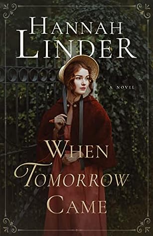 When Tomorrow Came by Hannah  Linder