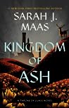 Book cover for Kingdom of Ash (Throne of Glass, #7)