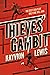 Thieves' Gambit by Kayvion Lewis