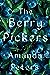 The Berry Pickers by Amanda Peters