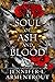 A Soul of Ash and Blood (Blood and Ash, #5)