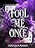 Fool Me Once (Court of Pain, #1)