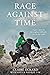 Race Against Time: A Girl, ...