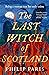 The Last Witch of Scotland