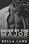 Saved by the Major by Bella  Lane