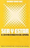 Ser Y Estar: El Sistema Atributivo Del Español