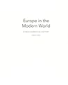 Europe in the Modern World by Edward Berenson