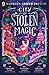 City of Stolen Magic by Nazneen Ahmed Pathak