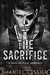 The Sacrifice by Shantel Tessier