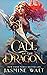 Call of the Dragon (Dragon Riders of Elantia, #1)