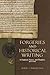 Forgeries and Historical Writing in England, France, and Flanders, 900-1200 (Medieval Documentary Cultures, 1)