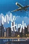 Mile High by Liz Tomforde