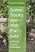 Some Books Are Not For Sale (Rural Gloom)