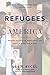 Refugees in America: Storie...