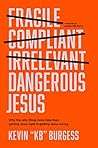 Dangerous Jesus: ...