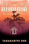 The Reformatory by Tananarive Due