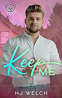 Keep Me by H.J.  Welch