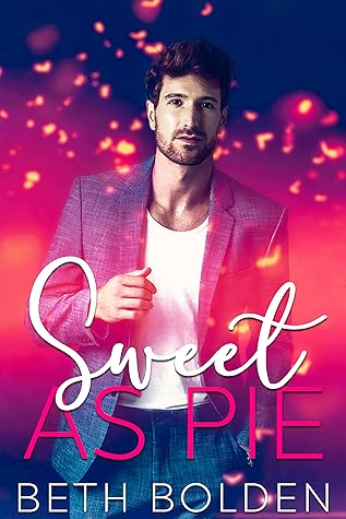 Sweet as Pie by Beth Bolden