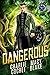 Dangerous (Shifter Scoundrels, #2)