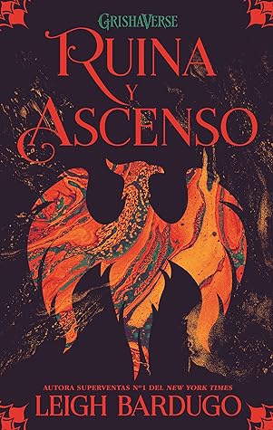 Ruina y ascenso by Leigh Bardugo