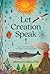 Let Creation Speak!: 100 In...