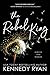 The Rebel King (All the King's Men, #2)