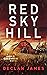 Red Sky Hill (Jake Cashen #4)