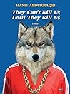 They Can't Kill Us Until They Kill Us by Hanif Abdurraqib