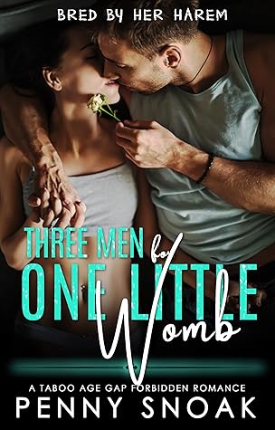 Three Men for One Little Womb by Penny Snoak