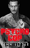 Psycho Cop by Lena Little