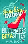 Sunshine's Grump (The Billionaire's Betasitter, #2)