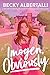 Imogen, Obviously by Becky Albertalli