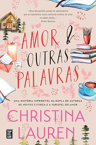 Amor e Outras Palavras by Christina Lauren